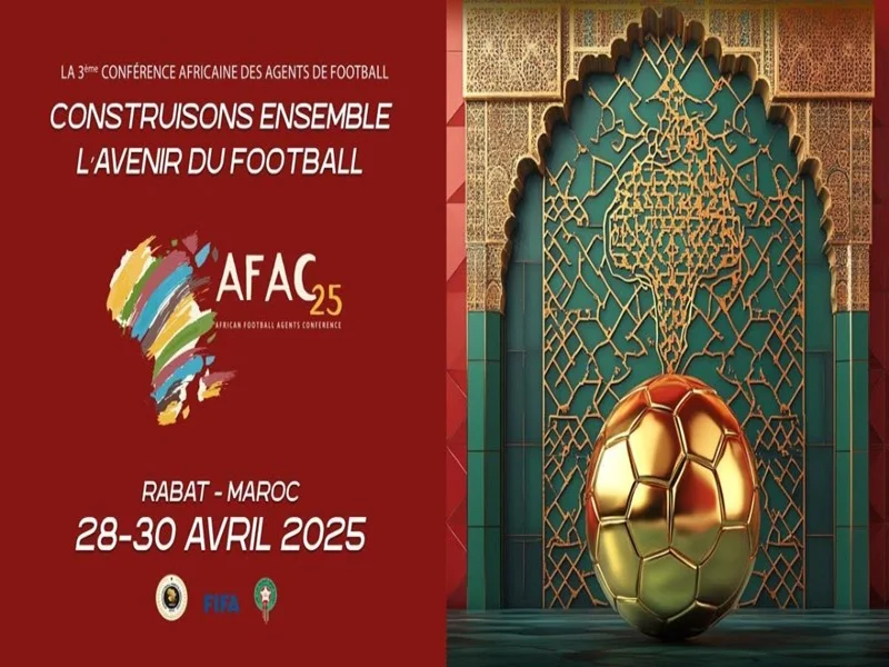 Rabat accueille l’AFAC 2025, sommet du football africain