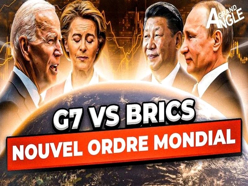 G7 vs BRICS : la domination occidentale en péril ?