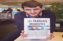 David Thomson, Journaliste français spécialiste des jihadistes Il y aura des attaques terroristes de plus en plus souvent dans plusieurs pays» 