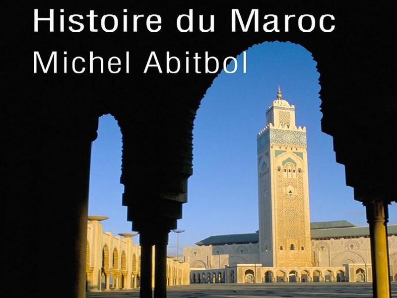 Michel Abitbol - Histoire du Maroc
