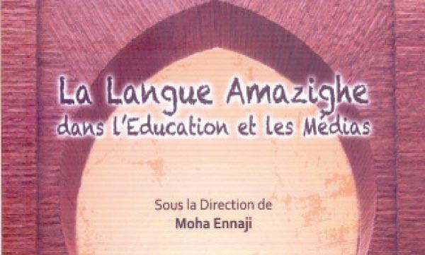 La langue amazighe dans l’éducation et les médias